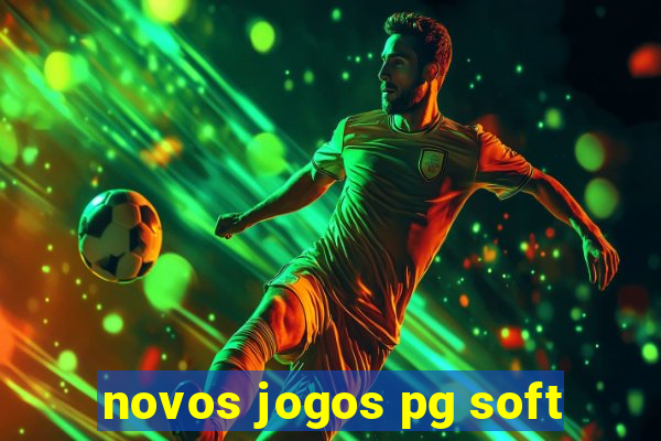 novos jogos pg soft